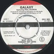 7'' - Phil Fearon & Galaxy - Wait Until Tonight (My Love)
