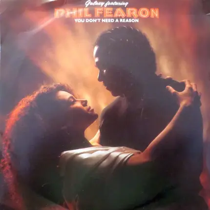 Phil Fearon & Galaxy - You Don't Need A Reason