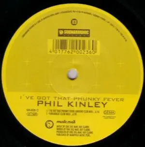 Phil Kinley - I've Got That Phunky Fever