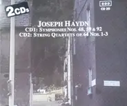 Haydn - Joseph Haydn: Symphonies Nos. 48, 59, & 92 / String Quartets Op. 64 Nos. 1-3