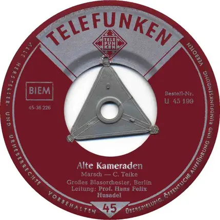 Philharmonisches Blasorchester, Berlin , Hans Felix Husadel - Alte Kameraden / Preußens Gloria