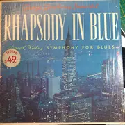 LP - Philharmonisches Staatsorchester Hamburg Conducted By Heinrich Alster - George Gershwin's Immortal Rhapsody In Blue / Joseph Kuhn's Symphony For Blues
