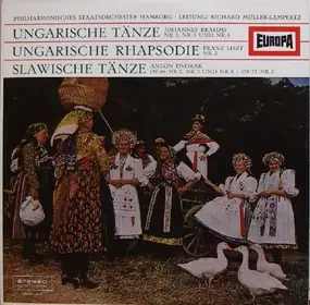 Philharmonisches Staatsorchester Hamburg - Ungarische Tänze Nr.1, Nr.5 Und Nr.6 / Ungarische Rhapsodie Nr.2 / Slawische Tänze Op.46·Nr.1, Nr.3