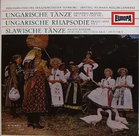 Johannes Brahms - Ungarische Tänze Nr.1, Nr.5 Und Nr.6 / Ungarische Rhapsodie Nr.2 / Slawische Tänze Op.46·Nr.1, Nr.3