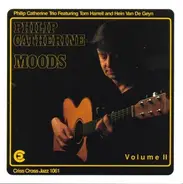 Philip Catherine Trio Featuring Tom Harrell And Hein Van De Geyn - Moods Volume II