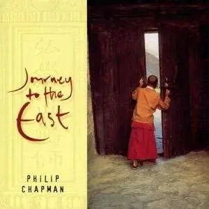 Philip Chapman - Journey to the East
