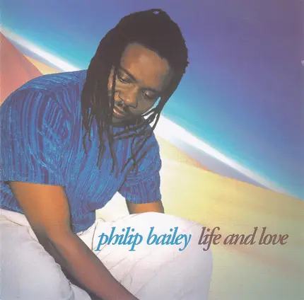 Philip Bailey - Life and Love