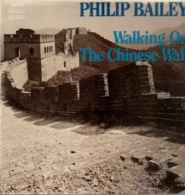 Philip Bailey - Walking On The Chinese Wall