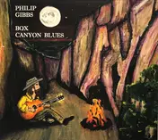 Philip Gibbs - Box Canyon Blues