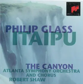 Philip Glass - Itaipu / The Canyon