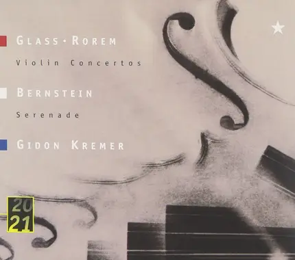 Philip Glass • Ned Rorem • Leonard Bernstein - Gidon Kremer - Violin Concertos / Serenade