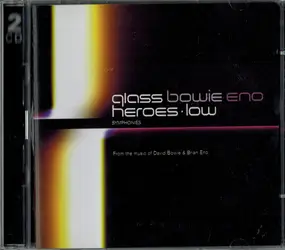 Philip Glass - Heroes • Low Symphonies (From The Music Of David Bowie & Brian Eno)