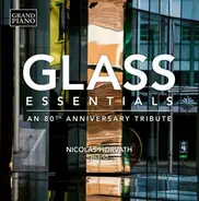 Philip Glass - Glass Essentials - An 80th Anniversary Tribute