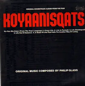 Philip Glass - Koyaanisqatsi (Original Motion Picture Soundtrack)