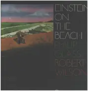 Philip Glass Robert Wilson - Einstein On The Beach