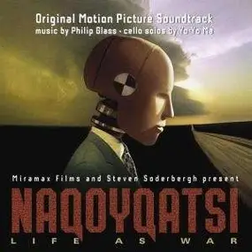 Philip Glass - Naqoyqatsi (Original Motion Picture Soundtrack)