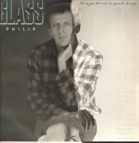 Philip Glass - Songs From Liquid Days