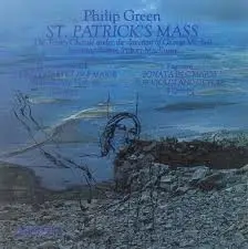 Philip Green , Father Sydney MacEwan , with The Trinity Chorale - Saint Patrick's Mass / Dvorak: String Quartet in F Major / Paganini: Sonata in C Major