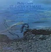 Philip Green - Saint Patrick's Mass / Dvorak: String Quartet in F Major / Paganini: Sonata in C Major