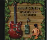Philip DeGruy - Innuendo out the Other