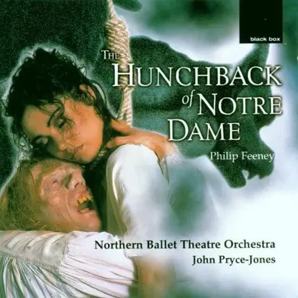 Philip Feeney , Northern Ballet Theatre Orchestra , John Pryce-Jones - The Hunchback Of Note Dame