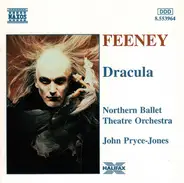 Philip Feeney , Northern Ballet Theatre Orchestra , John Pryce-Jones - Dracula