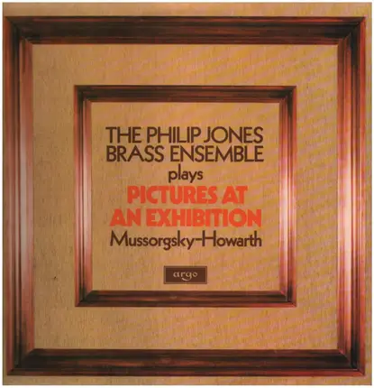 Philip Jones Brass Ensemble , Modest Mussorgsky - Elgar Howarth - Pictures At An Exhibition