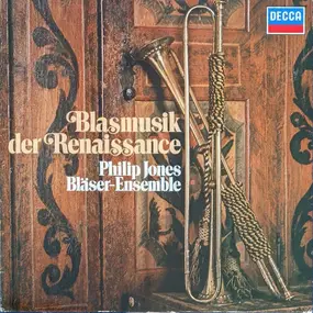 The Philip Jones Brass Ensemble - Blasmusik Der Renaissance