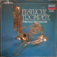 Philip Jones Brass Ensemble - Festliche Trompete