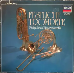 The Philip Jones Brass Ensemble - Festliche Trompete