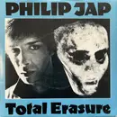 7inch Vinyl Single - Philip Jap - Total Erasure