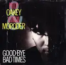 7inch Vinyl Single - Philip Oakey & Giorgio Moroder - Good-Bye Bad Times