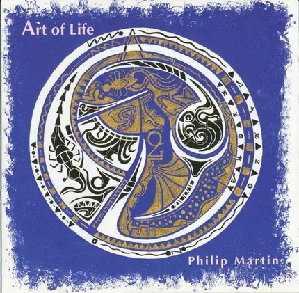 Philip Martin - Art Of Life