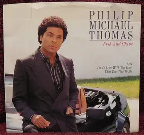 Philip Michael Thomas - Fish And Chips