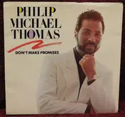 Philip-Michael Thomas - Don't Make Promises