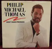 Philip-Michael Thomas - Don't Make Promises