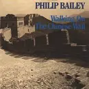 7'' - Philip Bailey - Walking On The Chinese Wall