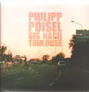 LP & CD - Philipp Poisel - Bis Nach Toulouse