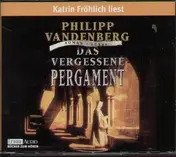 Philipp Vandenberg - Das vergessene Pergament