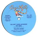 12inch Vinyl Single - Philippe Wynne - You Ain't Going Anywhere But Gone