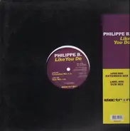 Philippe B. - Like you do