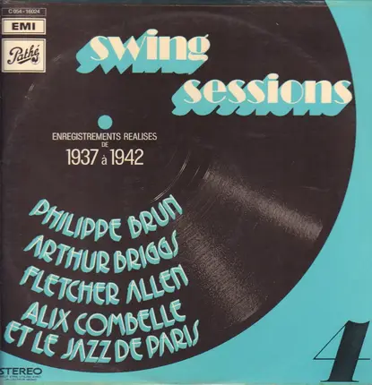 Philippe Brun, Arthur Briggs, Fletcher Allen, Alix Combelle - Swing Sessions 4: 1937-1942