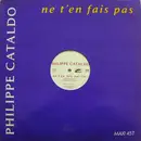 12inch Vinyl Single - Philippe Cataldo - Ne T'En Fais Pas