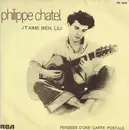 7inch Vinyl Single - Philippe Chatel - J't'aime Bien, Lili