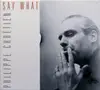 CD - Philippe Chrétien - Say What