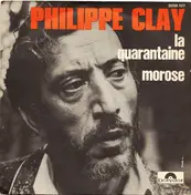 Philippe Clay - La Quarantaine / Morose