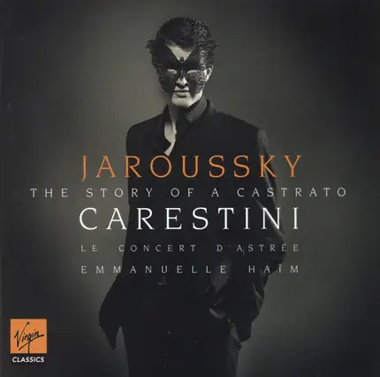 Händel / Gluck / Capelli / Graun a.o. - Carestini - The Story Of A Castrato