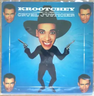 Philippe Krootchey - Cruel Justicier