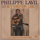7inch Vinyl Single - Philippe Lavil - Hey Mister Lee