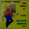 LP - Philippe Martin - Venez Danser Des Reels, Vol.1